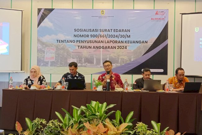 Sosialisasi Surat Edaran Nomor 900/661/2024/30/M tentang Penyusunan Laporan Keuangan Tahun Anggaran 2024