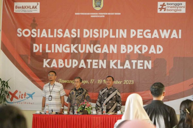 Sosialisasi Disiplin Pegawai Di Lingkungan BPKPAD Kabupaten Klaten